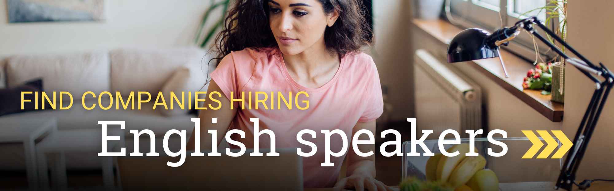 Find companies hiring English speakers!